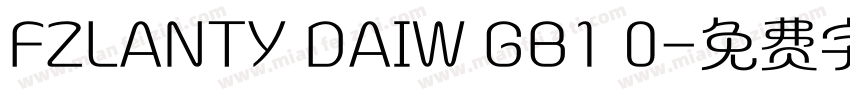FZLANTY DAIW GB1 0字体转换